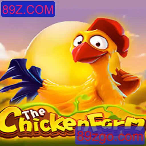 ChickenFarm: Descubra o Fascinante Mundo de Cultivar Frangos com 89Z.COM